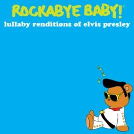 Rockabye Baby Elvis Presley