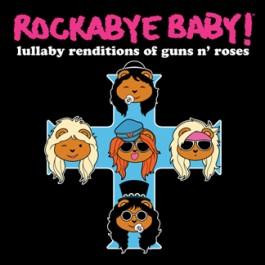 Rockabye Baby Guns 'N Roses