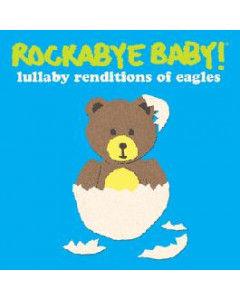 Rockabye Baby The Eagles 